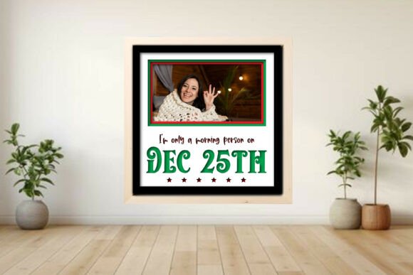 I’m Only a --Dec 25th Photo Frame Shadow Graphics and Crafts Review