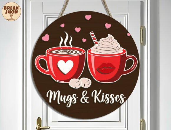 Mugs and Kisses Round Sign SVG for Laser Cutting and Valentine S Day