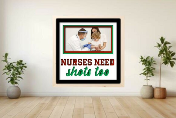 Nurses Need Shots - Photo Frame Shadow Graphics and Crafts