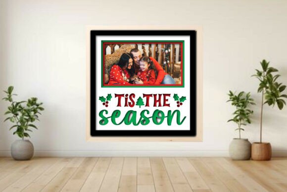 Tis the Season Photo Frame Shadow Graphics and Crafts
